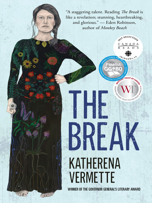Détails du titre pour The Break par Katherena Vermette - Disponible